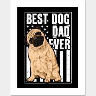 Best Dog Dad Ever Pug Posters and Art